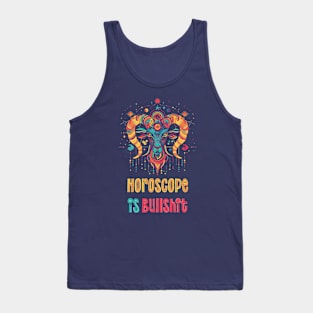 Horoscope is bullshit Tank Top